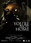 You're Not Home poster