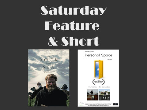 Saturday Feature and Short
