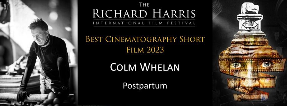 Best Cinematography, Colm Whelan Postpartum