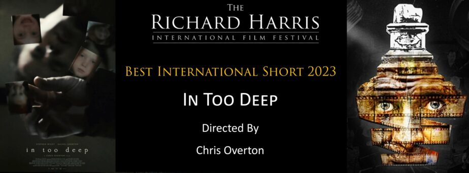 Winnner Best International Short. In Too Deep Chris Overton